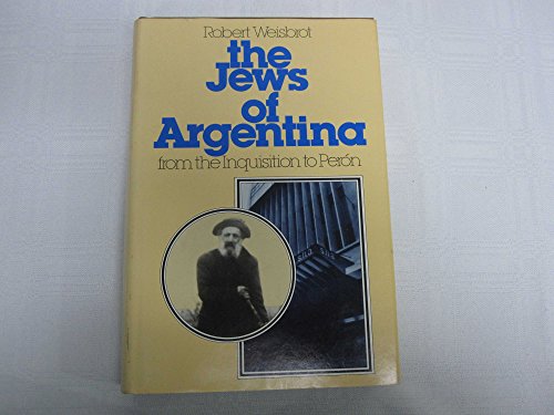 Jews of Argentina: From the Inquisition to Peron