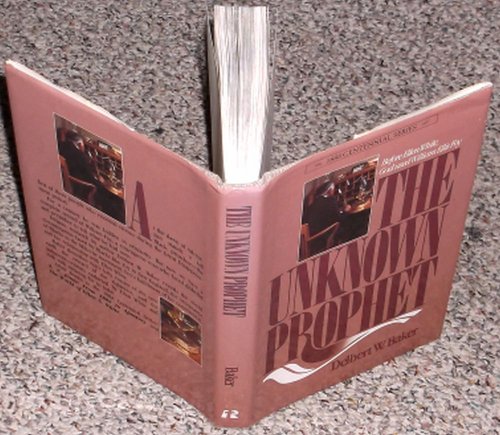 The Unknown Prophet (1888 Centennial Series)