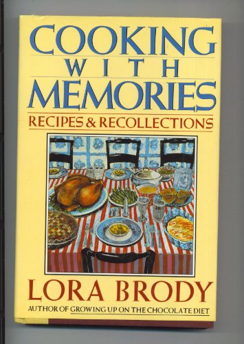 Cooking With Memories: Recipes and Recollections