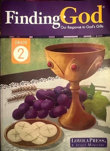 Finding God , Our Response to God´s Gifts , Grade 2 .