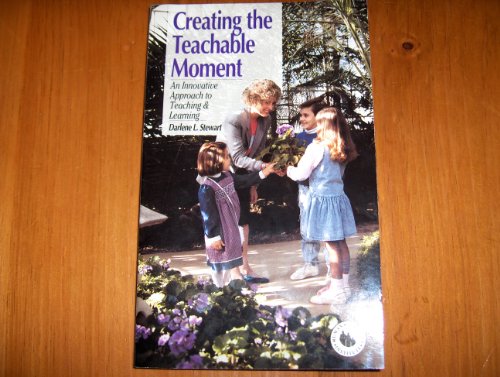 Creating the Teachable Moment