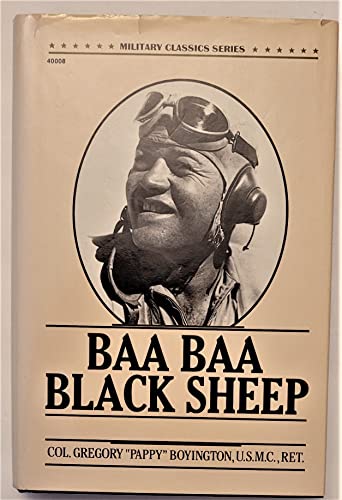 Baa Baa Black Sheep (Military Classics Series)