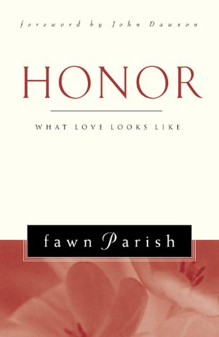 Honor : What Love Looks Like