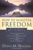 How to Minister Freedom