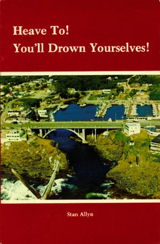 Heave To! You'll Drown Yourselves!
