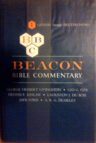 Beacon Bible Commentary, Volume 1: Genesis through Deuteronomy