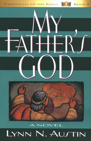 My Father's God (Chronicles of the King #4)