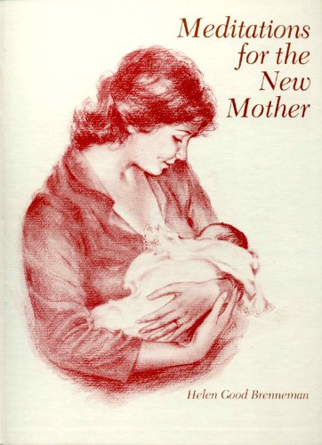 Meditations for the New Mother