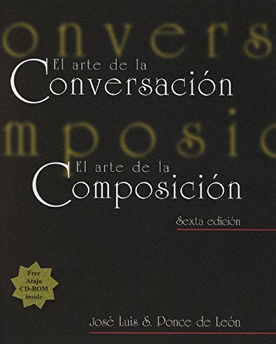 El arte de la conversacion, el arte de la composicion / The Art of Conversation, The Art of Composition (Spanish Edition)