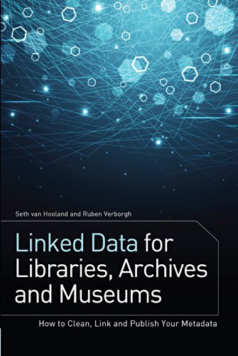Linked Data for Libraries, Archives and Museums: How to Clean, Link and Publish your Metadata
