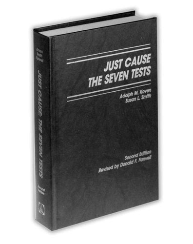 Just Cause: The Seven Tests (Blackacre Series on Discipline and Discharge)