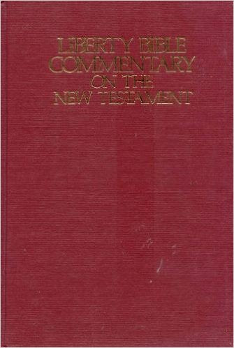 Liberty Bible Commentary on the New Testament