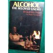 Alcohol, the beloved enemy
