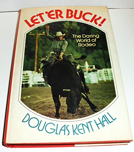 Let 'er buck!