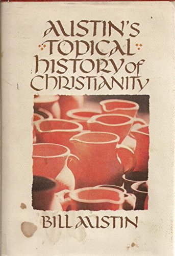 Austins Topical History of Christianity