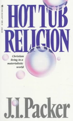 Hot Tub Religion: Christian Living in a Materialistic World