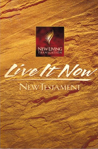 Live It Now New Testament: NLT