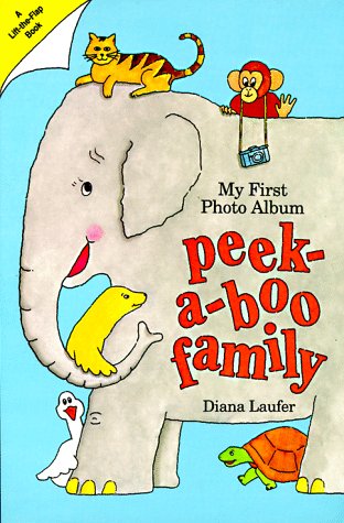 Peek-a-boo Family (A Lift-The-Flap Book)