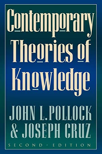 Contemporary Theories of Knowledge (Studies in Epistemology and Cognitive Theory)