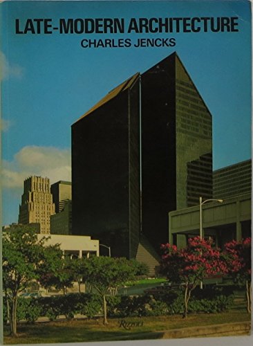 Late-modern architecture and other essays