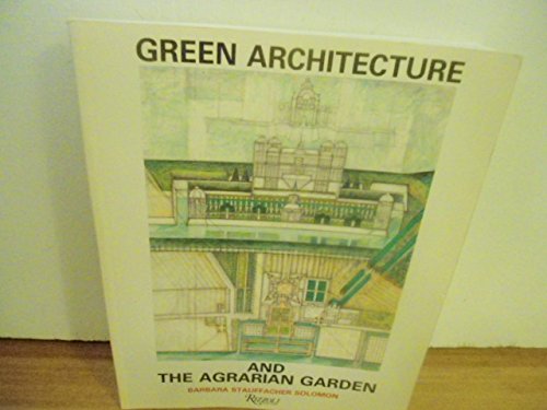 Green Architecture & The Agrarian Garden