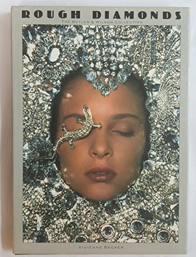 Rough Diamonds: The Butler & Wilson Collection