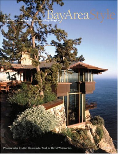 Bay Area Style: San Francisco Bay Region Houses