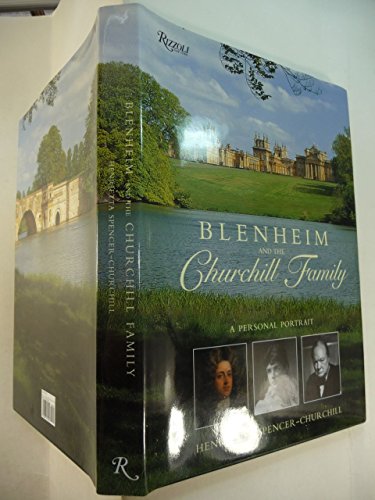 Blenheim And the Churchill Family: A Personal Portrait