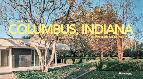 Columbus, Indiana: Midwestern Modernist Mecca