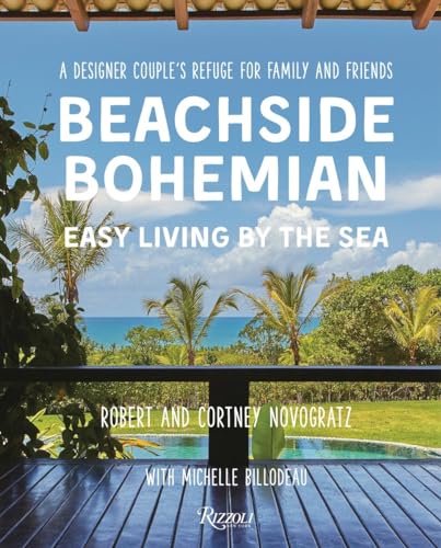 Beachside Bohemian: Easy Living By the Sea - A Designer Couple's Refuge for Family and Friends