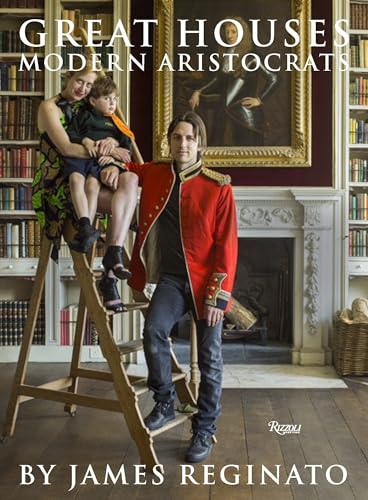 Great Houses, Modern Aristocrats