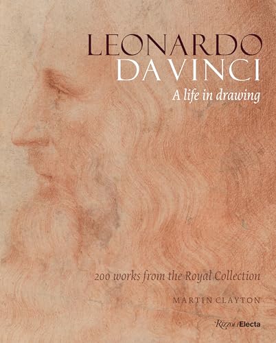 Leonardo da Vinci: A Life in Drawing