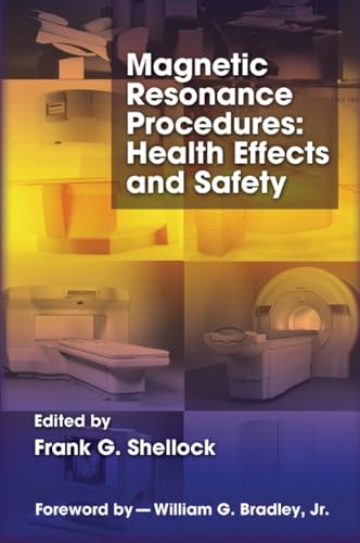 Magnetic Resonance Procedures: Health Effects and Safety
