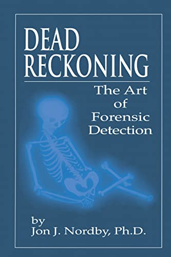 Dead Reckoning: The Art of Forensic Detection
