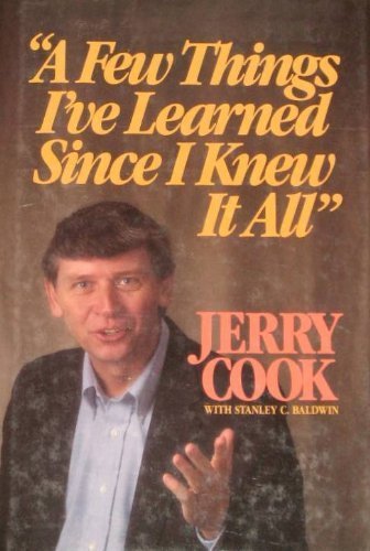 A Few Things I've Learned Since I Knew It All