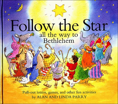 Follow the Star: All the Way to Bethlehem/Pull-Out Letters, Games, and Other Fun Activities (Word Kids)