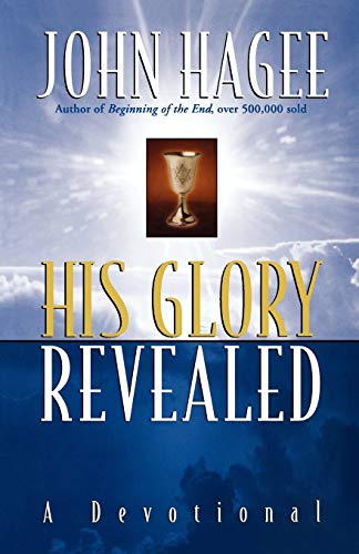 His Glory Revealed: A Devotional