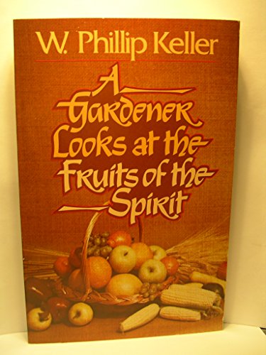 A Gardener Looks at the Fruits of the Spirit