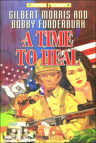 A Time to Heal (The Price of Liberty #6)