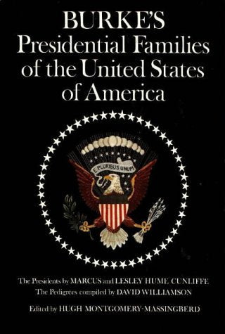 Burke's Presidential Families of the United States of America