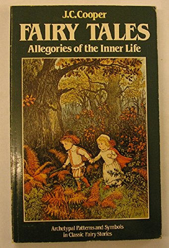 Fairy Tales: Allegories of the Inner Life