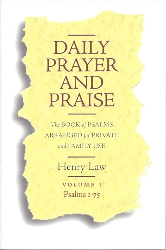 Daily Prayer and Praise: The Book of Psalms Arranged for Private and Family Use