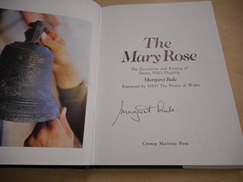 The Mary Rose: The excavation and raising of Henry VIII's flagship