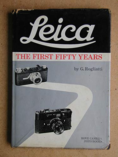 Leica: The first fifty years