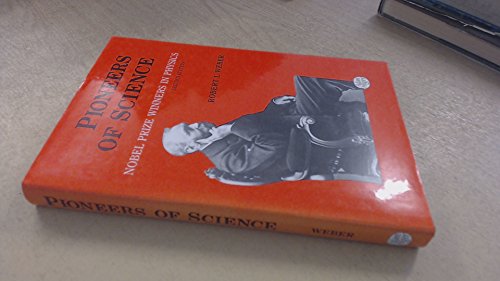 Pioneers of Science, Nobel Prizewinners in Physics