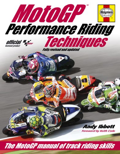 MotoGP Performance Riding Techniques - Fully revised and updated: The MotoGP manual of track riding skills