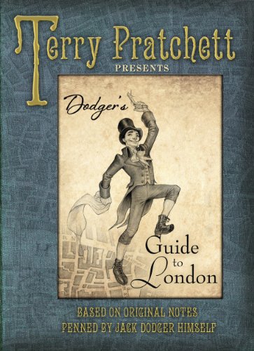 Dodger's Guide to London: Based on Original Notes Penned by Jack Dodger Himself