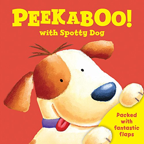 Peek a Boo with Spotty Dog (Peek a Boo Flap Books)