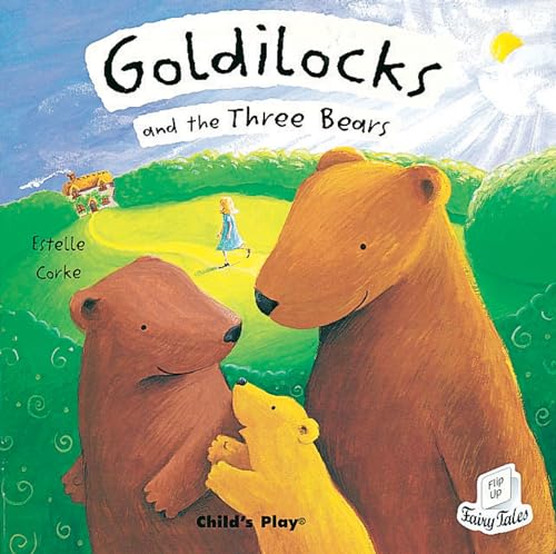 Goldilocks And The Three Bears (FLIP UP FAIRY TALES)