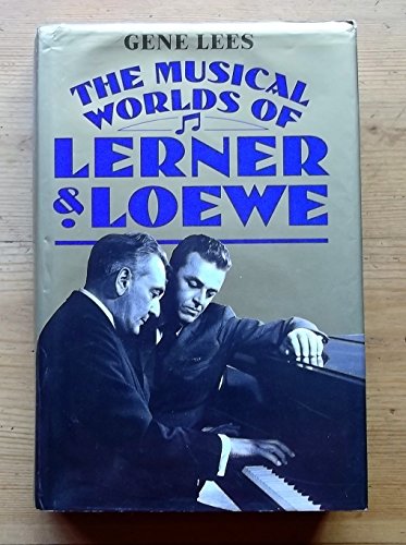 Musical Worlds of Lerner and Loewe